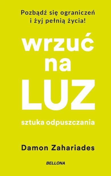 Wrzuć na luz. Sztuka odpuszczania (wydanie kieszonkowe)