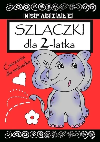 Wspaniałe szlaczki dla 2 latka