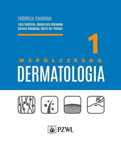 Współczesna dermatologia. Tom 1