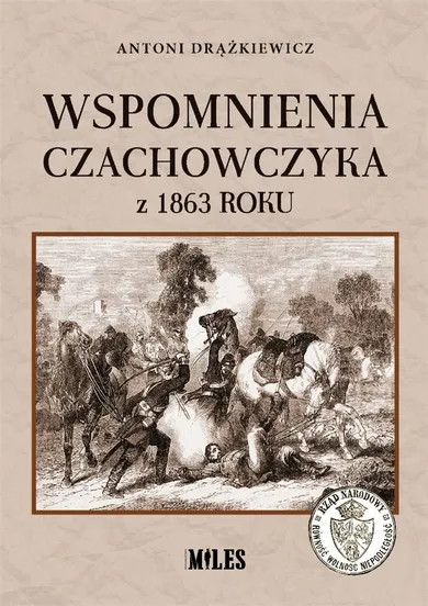 Wspomnienia Czachowczyka z 1863 roku