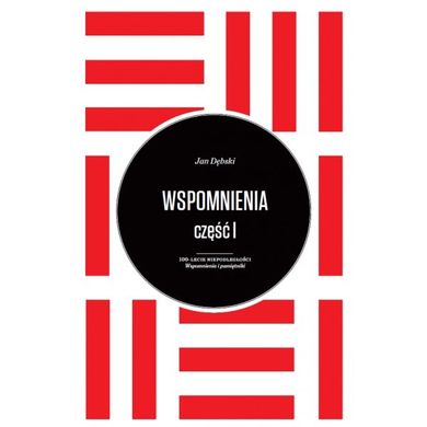 Wspomnienia. Część 1 i 2. Jan Dębski