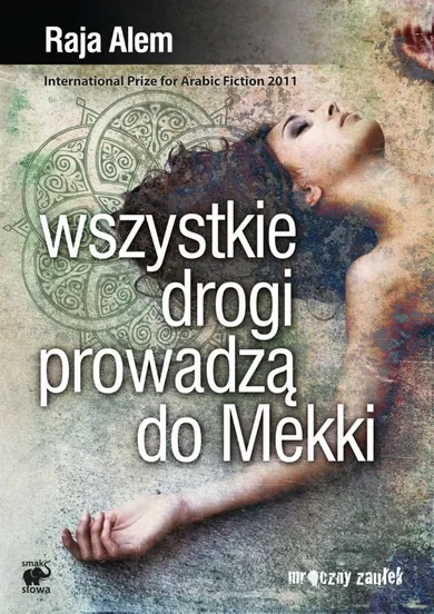 Wszystkie drogi prowadzą do Mekki