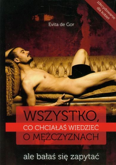 Wszystko, co chciałaś wiedzieć o mężczyznach