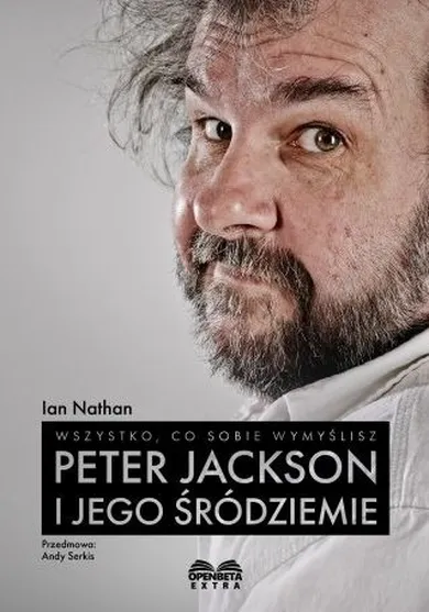 Wszystko, co sobie wymyślisz: Peter Jackson i jego śródziemie