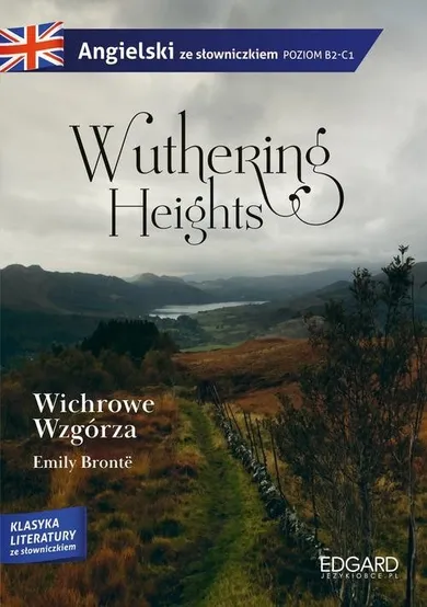 Wuthering Heights. Wichrowe Wzgórza. Adaptacja klasyki z ćwiczeniami