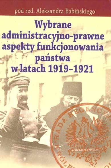 Wybrane adeministracyjno-prawne aspekty funkcjonowania państwa