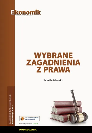 Wybrane zagadnienia z prawa. Podręcznik