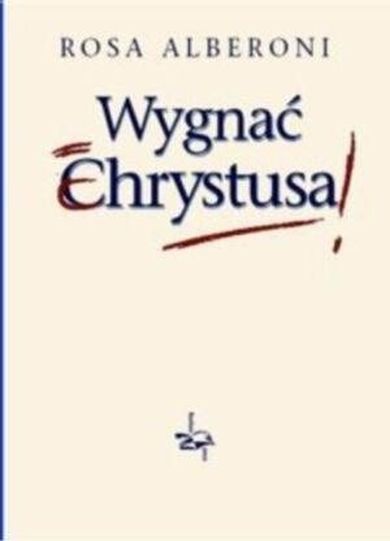 Wygnać Chrystusa