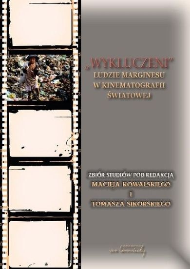 Wykluczeni. Ludzie marginesu w kinematografi
