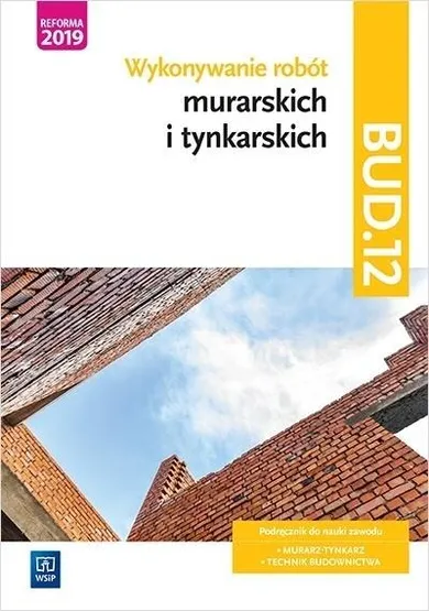 Wykonywanie robót murarskich i tynkarskich