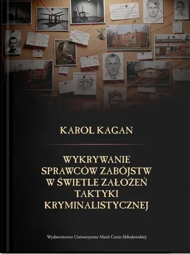 Wykrywanie sprawców zabójstw w świetle założeń taktyki kryminalistycznej. Polska i Lubelszczyzna w 2022 roku