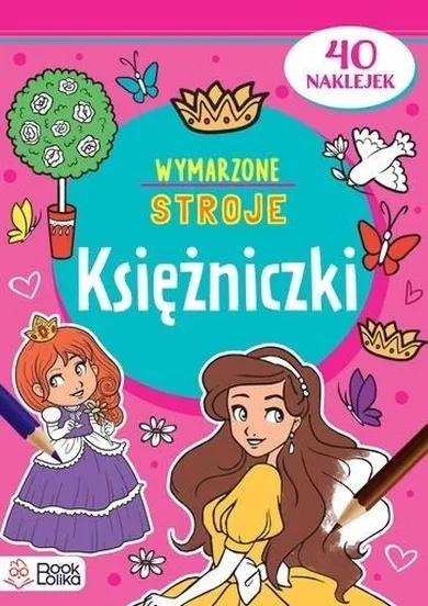 Wymarzone stroje. Księżniczki