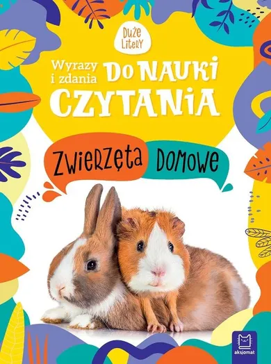 Wyrazy i zdania do nauki czytania. Zwierzęta domowe (wielkie litery)