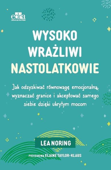 Wysoko wrażliwi nastolatkowie