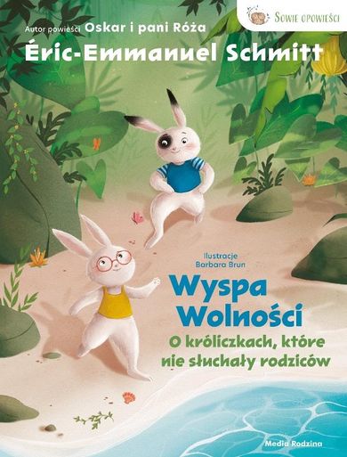 Wyspa wolności. O króliczkach, które nie słuchały rodziców