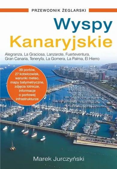 Wyspy Kanaryjskie. Przewodnik żeglarski