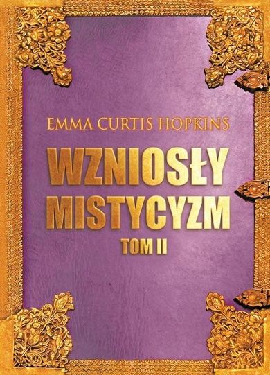 Wzniosły mistycyzm. Tom 2