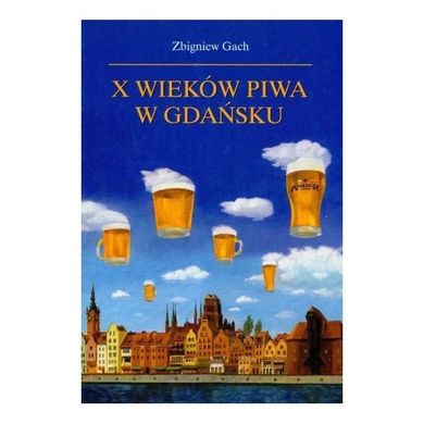 X wieków piwa w Gdański