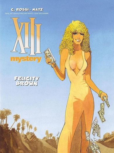 XIII Mystery. Felicity Brown. Tom 9