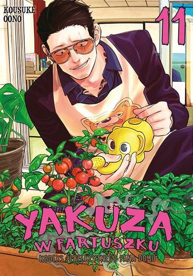 Yakuza w fartuszku. Kodeks perfekcyjnego pana domu. Tom 11