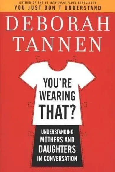 You're Wearing That?