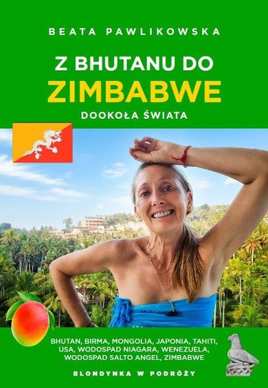 Z Bhutanu do Zimbabwe. Dookoła świata