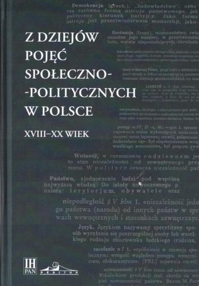Z dziejów pojęć społeczno-politycznych w Polsce XVII-XX wiek