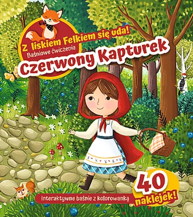 Z lisem Felkiem się uda! Baśniowe ćwiczenia. Czerwony Kapturek