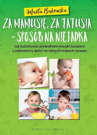 Za mamusię, za tatusia - sposób na niejadka