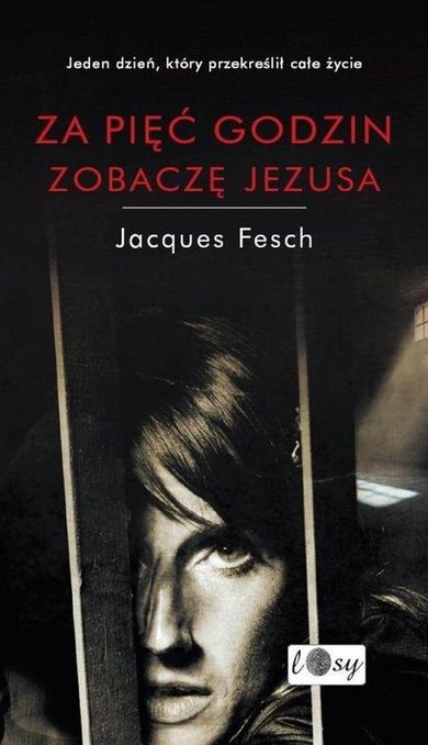 Za pięć godzin zobaczę Jezusa