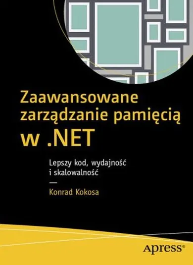 Zaawansowane zarządzanie pamięcią w.Net