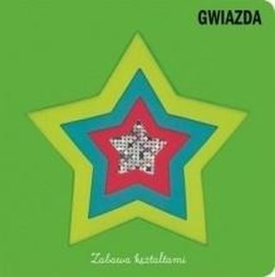 Zabawa kształtami. Gwiazda