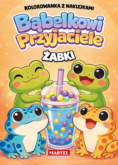 Żabki. Kolorowanka z naklejkami. Bąbelkowi przyjaciele