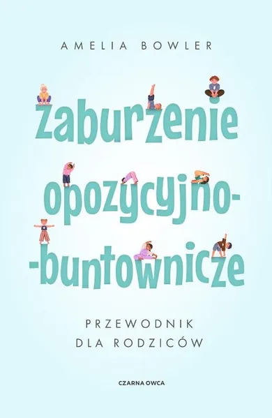 Zaburzenie opozycyjno-buntownicze