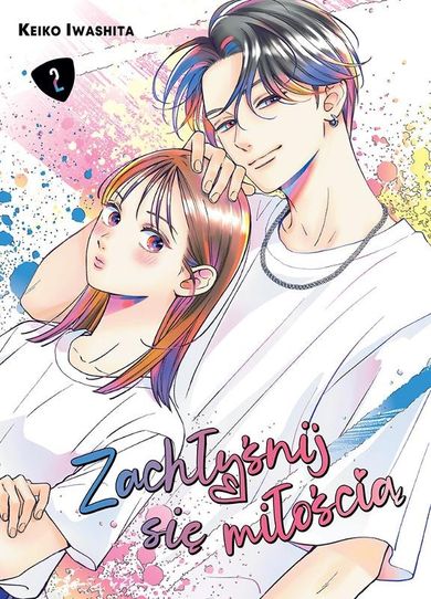 Zachłyśnij się miłością. Tom 2