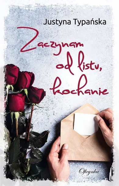 Zaczynam od listu, kochanie