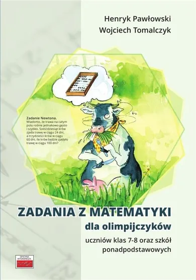 Zadania z matematyki dla olimpijczyków uczniów klas 7-8 oraz szkół ponadpodstawowych