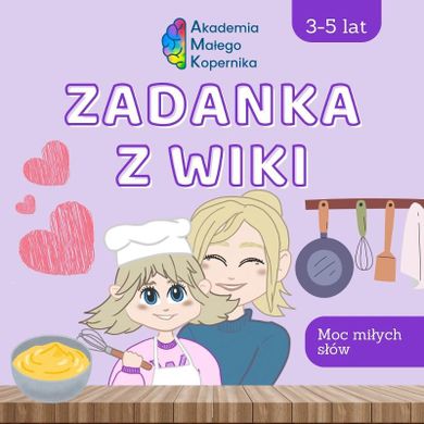 Zadanka z Wiki. Moc miłych słów