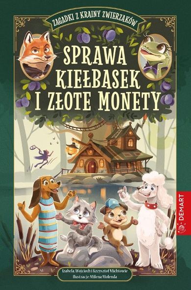 Zagadki z Krainy Zwierzaków. Sprawa kiełbasek i złote monety