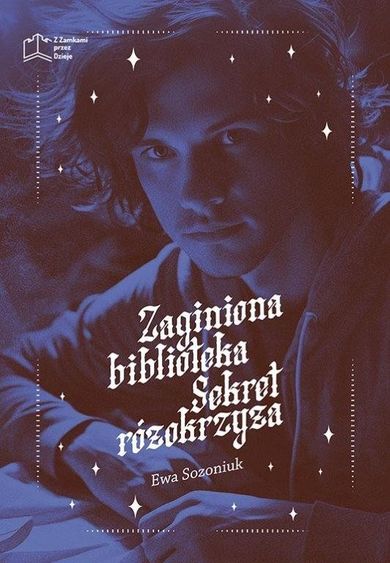 Zaginiona biblioteka. Sekret różokrzyża