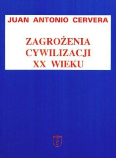 Zagrożenia cywilizacji XX wieku