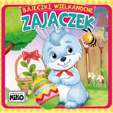 Zajączek. Bajeczki wielkanocne