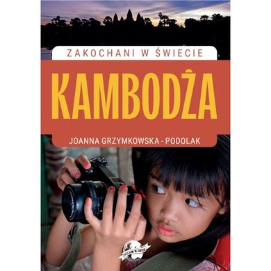 Zakochani w Świecie. Kambodża