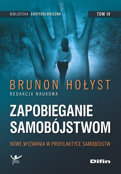 Zapobieganie samobójstwom. Tom 4. Nowe wyzwania