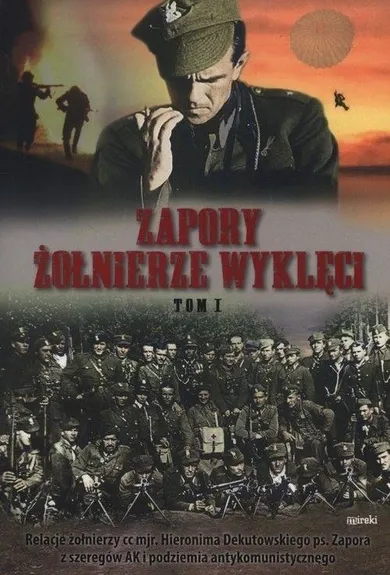 Zapory. Żołnierze wyklęci. Tom 1