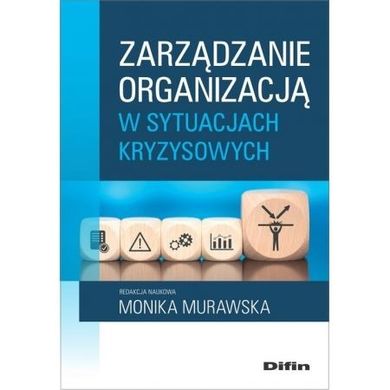 Zarządzanie organizacją w sytuacjach kryzysowych