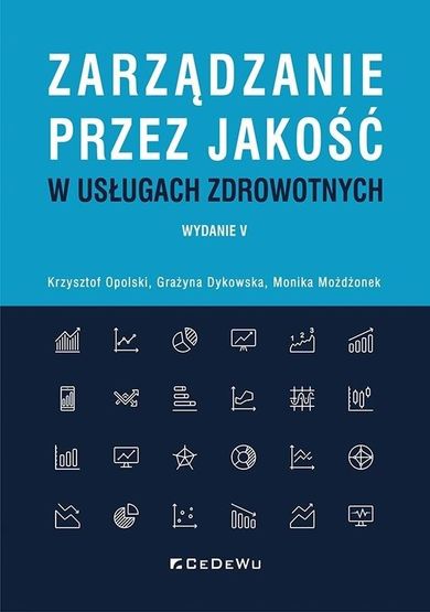 Zarządzanie przez jakość w usługach zdrowotnych