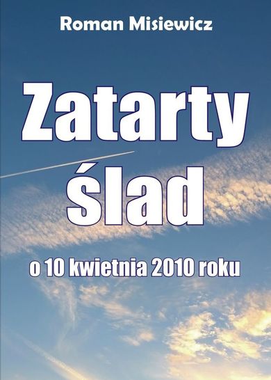 Zatarty ślad. O 10 kwietnia
