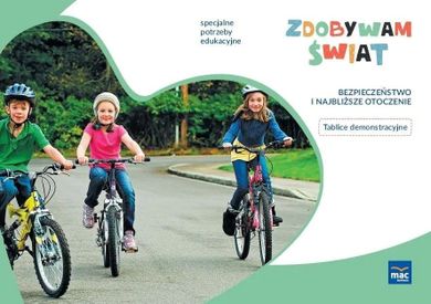 Zdobywam świat. Bezpieczeństwo i najbliższe otoczenie. Tablice demonstracyjne