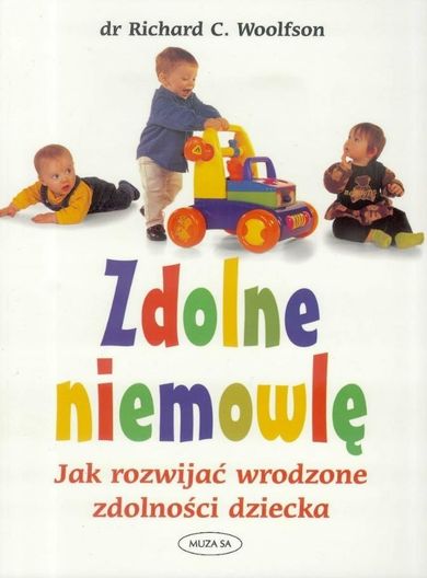 Zdolne niemowlę. Jak rozwijać wrodzone zdolności
